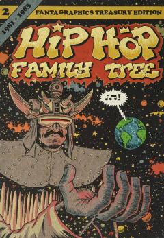 Hip Hop Family Tree. Volume 2: 1981-1983