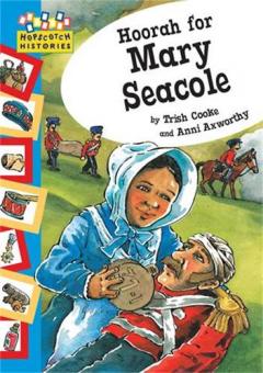 Coperta cărții Hopscotch: Histories: Hoorah for Mary Seacole