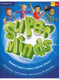 Super Minds. Student's Book 1. Limba Engleza. Clasa 1