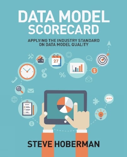 Data Model Scorecard - Steve Hoberman