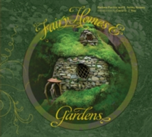 Fairy Homes and Gardens