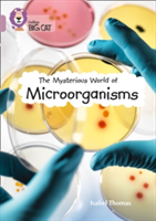 The Mysterious World of Microorganisms