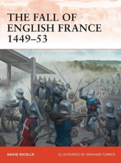 Coperta cărții Fall of English France 1449-53
