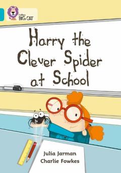 Coperta cărții Harry the Clever Spider at School