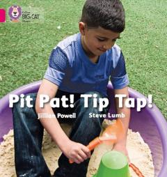 Coperta cărții Pit Pat! Tip Tap!