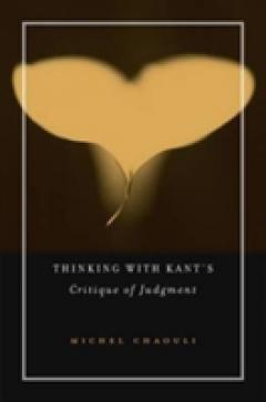 Thinking with Kant's Critique of Judgment