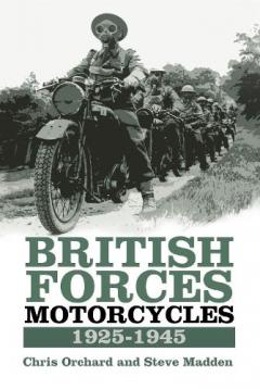 Coperta cărții British Forces Motorcycles 1925-1945