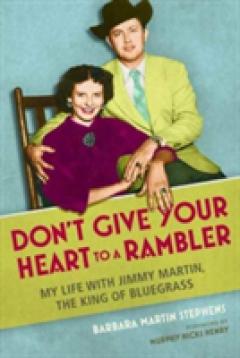 Don't Give Your Heart to a Rambler