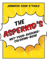 The Asperkid&#039;s Not-Your-Average-Coloring-Book