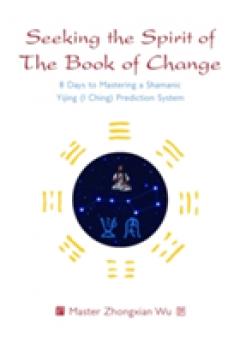 Seeking the Spirit of The Book of Change