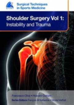 EFOST Surgical Techniques in Sports Medicine - Shoulder Surgery, Volume 1: Instability and Trauma