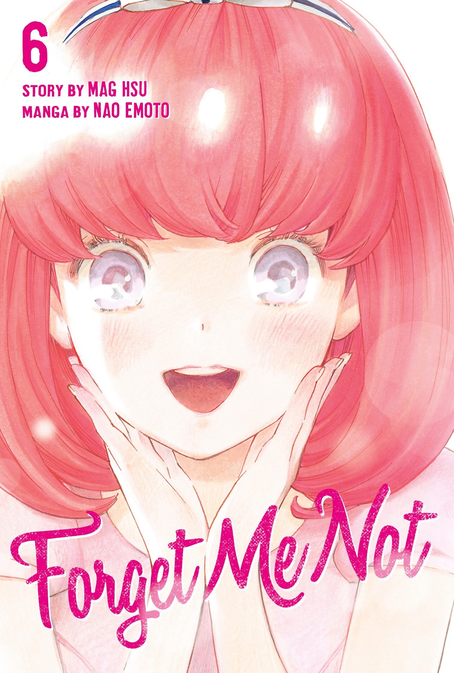 Forget Me Not. Volume 6