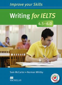 Improve Your Skills Writing for IELTS 4 5-6 0 Student's Book with MPO No key