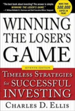 Winning the Loser's Game, Seventh Edition: Timeless Strategies for Successful Investing