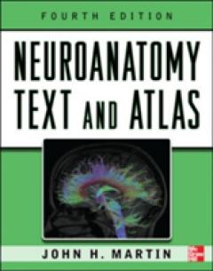 Neuroanatomy Text and Atlas, Fourth Edition