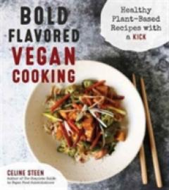 Bold Flavored Vegan Cooking