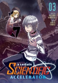 A Certain Scientific Accelerator - Volume 3