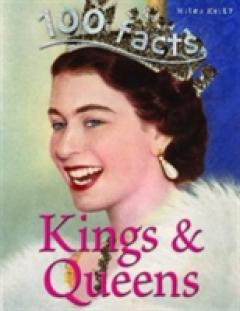 100 Facts - Kings & Queens