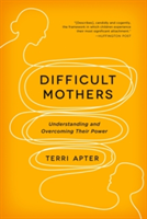 Difficult Mothers