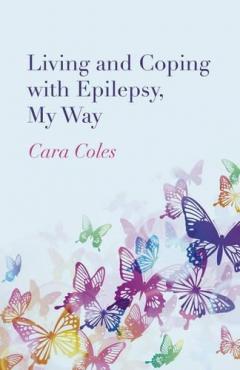 Living and Coping with Epilepsy, My Way