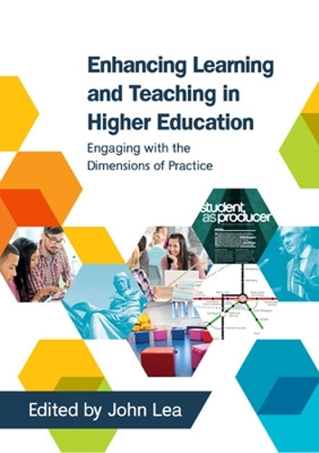 Enhancing Learning and Teaching in Higher Education: Engaging with the ...