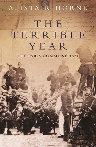 Miserable Year The Terrible Year - Alistair Horne