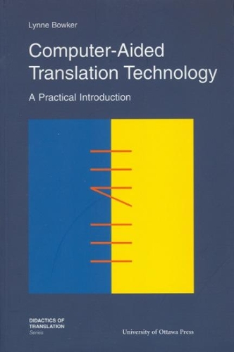 Computer 01 Translation Computer-Aided Translation Technology - Lynne Bowker