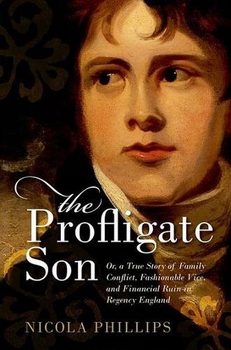 The Profligate The Profligate Son - Nicola Phillips