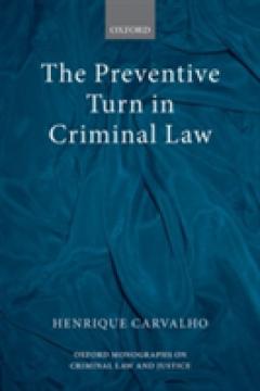 The Preventive Turn in Criminal Law