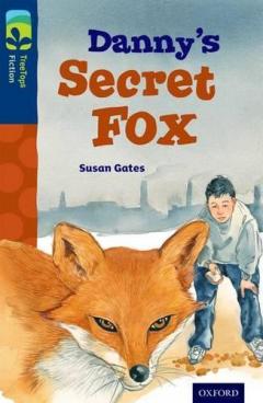 Coperta cărții Oxford Reading Tree TreeTops Fiction: Level 14: Danny's Secret Fox