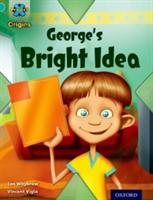 Project X Origins: Turquoise Book Band, Oxford Level 7: Discovery: George&#039;s Bright Idea