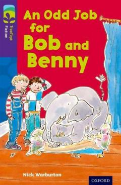 Coperta cărții Oxford Reading Tree TreeTops Fiction: Level 11 More Pack A: An Odd Job for Bob and Benny