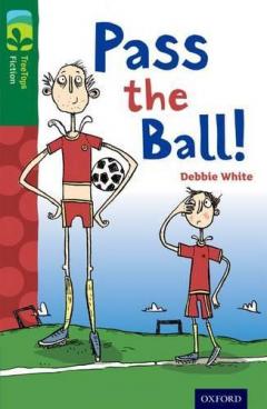 Coperta cărții Oxford Reading Tree TreeTops Fiction: Level 12 More Pack A: Pass the Ball!