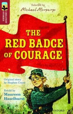 Coperta cărții Oxford Reading Tree TreeTops Greatest Stories: Oxford Level 15: The Red Badge of Courage