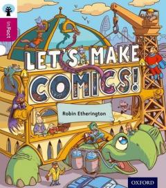 Coperta cărții Oxford Reading Tree inFact: Level 10: Let's Make Comics!