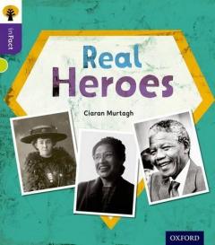 Coperta cărții Oxford Reading Tree inFact: Level 11: Real Heroes
