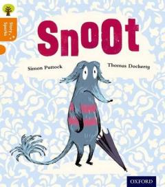 Coperta cărții Oxford Reading Tree Story Sparks: Oxford Level 6: Snoot
