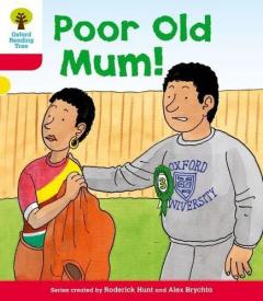 Oxford Reading Tree: Level 4: More Stories A: Poor Old Mum