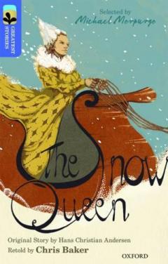Coperta cărții Oxford Reading Tree TreeTops Greatest Stories: Oxford Level 17: The Snow Queen