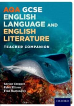 AQA GCSE English Language and English Literature: Teacher Companion