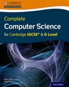 Complete Computer Science for Cambridge IGCSE (R) & O Level Student Book