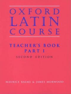 Oxford Latin Course: Part I: Teacher's Book