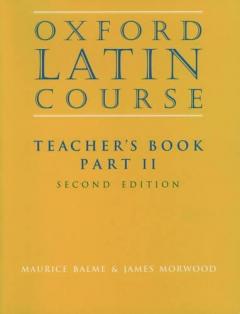 Oxford Latin Course:: Part II: Teacher's Book