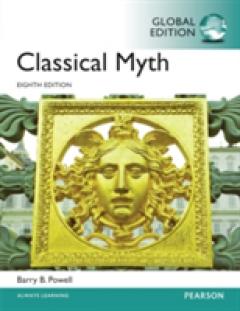 Classical Myth, Global Edition - Barry B. Powell