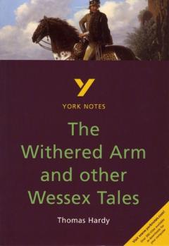 The Withered Arm and Other Wessex Tales