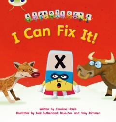 Coperta cărții Bug Club Phonics Bug Alphablocks Set 06 I Can Fix It!