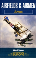 Airfields &amp; Airmen of Arras