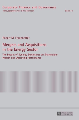 Mergers and Acquisitions in the Energy Sector - Robert M. Fraunhoffer