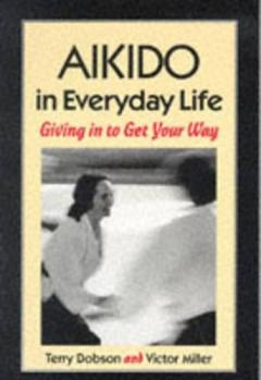Aikido In Everyday Life