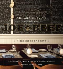 The Art Of Living According To Joe Beef